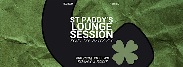 Rec Room | St Paddy's Lounge Session | Rec Room Coffee House