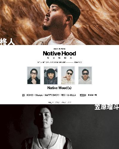 Native Hood Vol.3 in Gunmaのチケット(群馬県・2026/5/16(土)) | LIME CAY