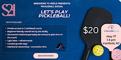 Sneakers to Heels Presents: Pickleball Social | X Pickleball Club
