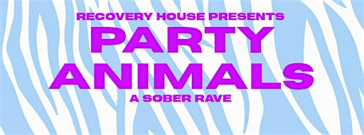 RECOVERY HOUSE: Party Animals | Eastern Star Hall Chapters No 5 & No 17