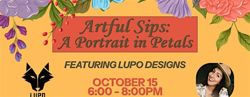 Artful Sips: A Portrait in Petals (21+) | The Argo