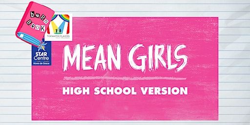 Teen Musical Theatre Camp: Mean Girls - High School Version (Grades 7-12)