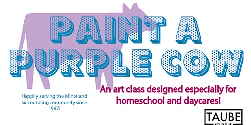 Paint a Purple Cow - Homeschool and Daycare Art Program | Taube Museum of Art
