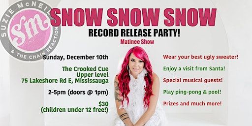 Suzie McNeil's "Snow Snow Snow" RECORD RELEASE SHOW | Crooked Cue The, Lakeshore Road East, Mississauga, ON, Canada