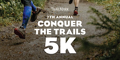 Conquer The Trails 5K Run 2024 | Trailmark Living