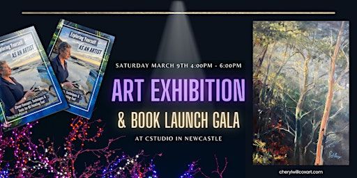 Art Exhibition and Book Launch Gala Hosted By Cheryl Willcox | 518 Hunter St