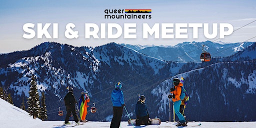 Queer Mountaineers Ski & Ride Community Meetup | Crystal Mountain Resort
