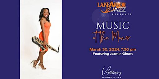 Music at the Manor - Featuring Jazmin Ghent | Wellspring Manor & Spa