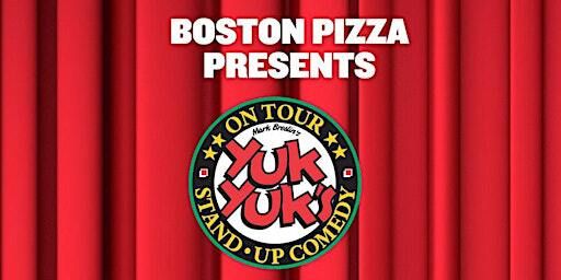 Yuk Yuk's Comedy Night at Boston Pizza | Boston Pizza