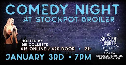 Comedy Night at Stockpot Broiler | Stockpot Broiler, Southwest Scholls Ferry Road, Beaverton, OR, USA