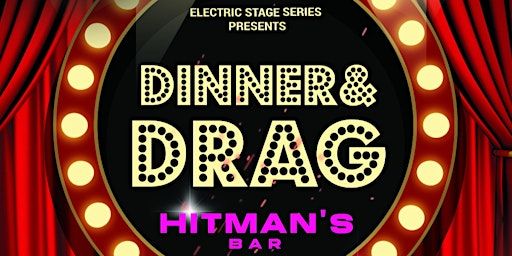 Dinner & Drag Show! | Hitman's Bar