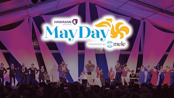 Hawaiian Airlines May Day 2025, presented by Mele | Bishop Museum