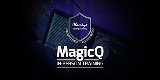 1 Day MagicQ Basic Training Course 27th May 2025, Chauvet, Nottingham UK | Chauvet Lighting