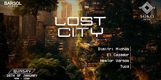 LOST CITY Vol. 5 | SOKO Rooftop Bar & Restaurant