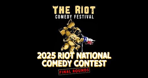 2025 Riot National Comedy Contest Semi-Finals at The Riot Comedy Festival | The Riot Comedy Club upstairs at Rudyard's