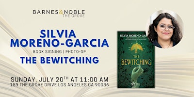 Silvia Moreno-Garcia signs THE BEWITCHING at B&N The Grove | Barnes & Noble The Grove