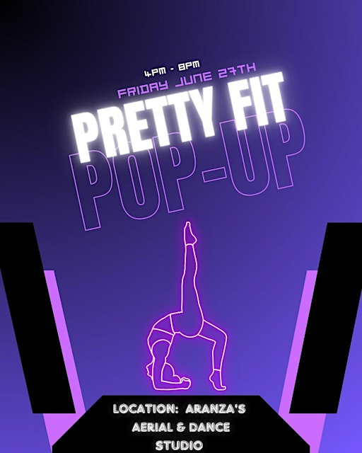 Pretty Fit Pop-up | Aranza’s Aerial & Dance Studio
