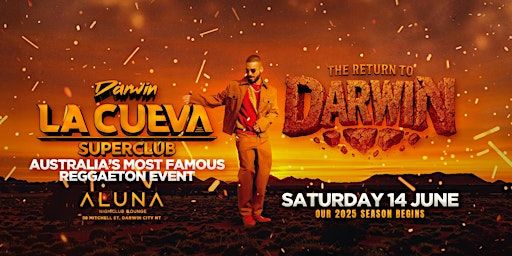La Cueva Superclub Darwin | SAT 14 JUN | The Return to Darwin | ALUNA Nightclub & Lounge