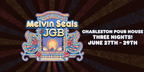 Melvin Seals & JGB - 3 Nights! | Charleston Pour House - Main Stage