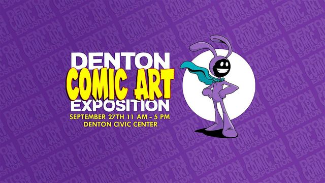 2025 Denton Comic Art Expo | Denton Civic Center
