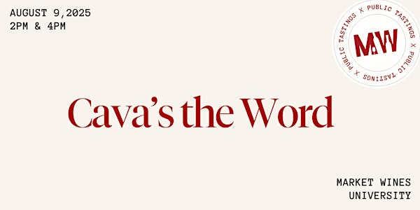 Cava's the Word | Market Wines- University District