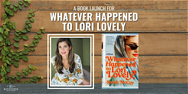 Book Launch for WHATEVER HAPPENED TO LORI LOVELY? | The Crest