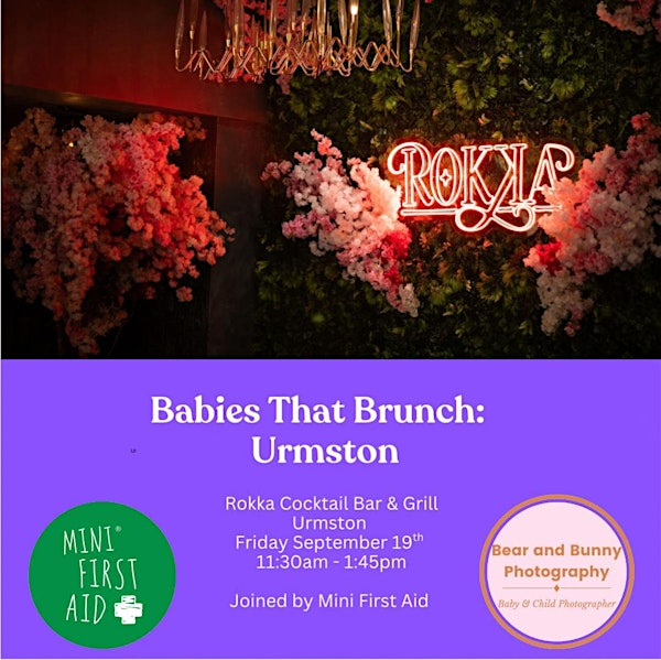 Babies That Brunch & Mini first aid | Rokka Cocktail Bar & Grill