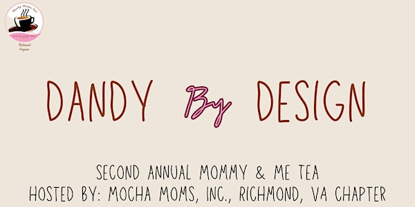 2025 MMRVA Mommy + Me Tea Party: Dandy by Design | Weinstein JCC