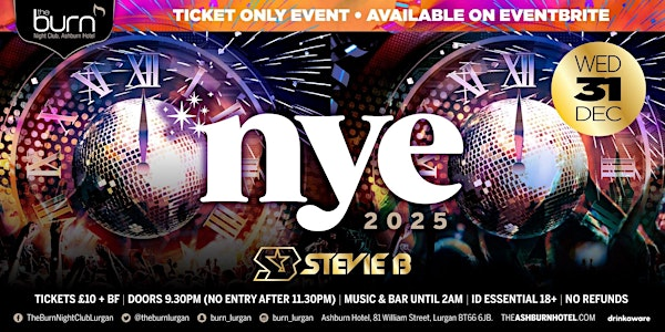 The Burn Nightclub Presents - New Years Eve 2025 | Ashburn Hotel
