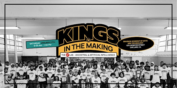 KINGS IN THE MAKING: The AI² Lab — Ancestral × Artificial Intelligence | Envision Academy of Arts & Technology