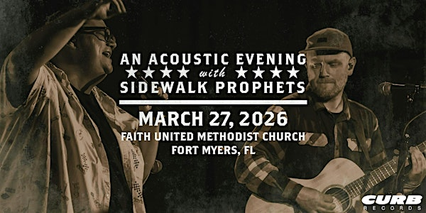 An Acoustic Evening With Sidewalk Prophets-Spring 2026-Fort Myers, FL | Faith United Methodist Church of Fort Myers