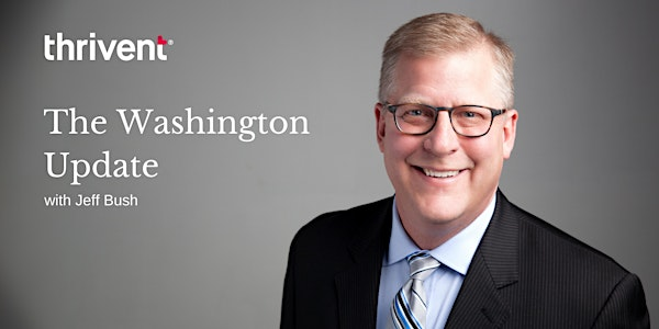 The Washington Update with Jeff Bush | Avalon Events Center