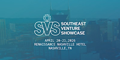 Southeast Venture Showcase 2026 | Renaissance Nashville Hotel
