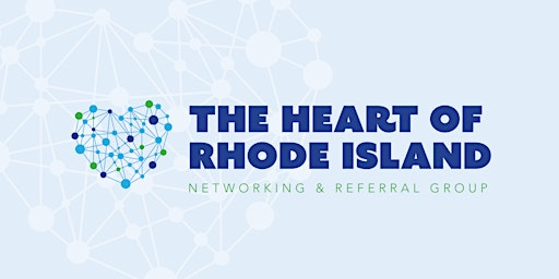 The Heart of Rhode Island Networking & Referral Group | CIC Providence