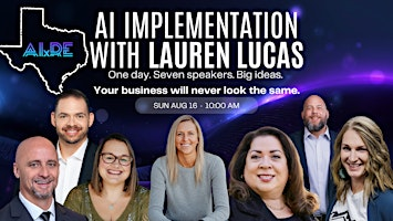 AIxRE | AI Implementation Summit with Lauren Lucas | Hyatt Regency San Antonio Riverwalk