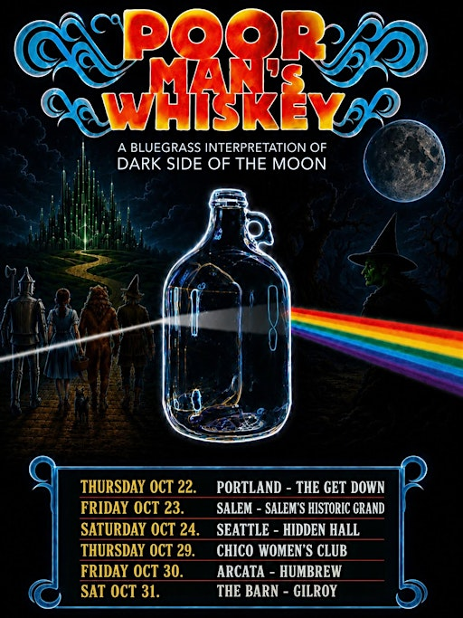 Poor Man's Whiskey Dark Side of the Moon(shine) | Chico Women's Club