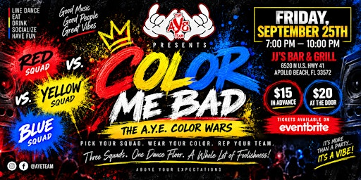 COLOR ME BAD: The A.Y.E. Color Wars | JJ's Bar & Grille