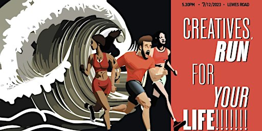 CREATIVES, RUN FOR YOUR LIFE! | Plus X Innovation, Plus X Innovation, Lewes Road, Brighton and Hove, Brighton, UK
