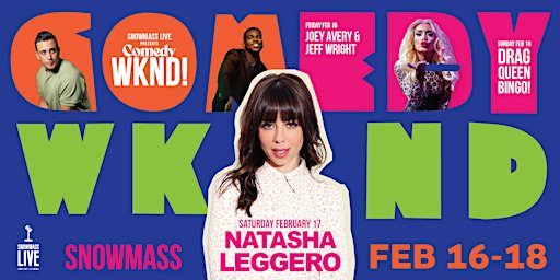 Snowmass Comedy WKND!: Natasha Leggero with Moshe Kasher | Snowmass Conference & Events Center