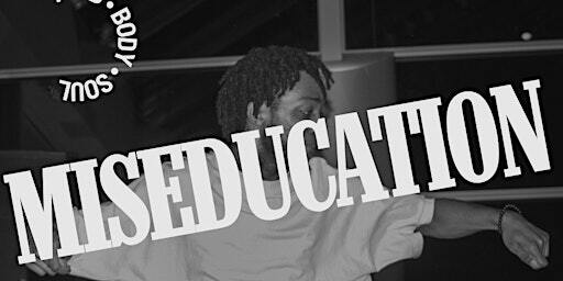 Miseducation - Mind, Body and Soul | Bevy