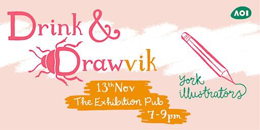 Drink & Drawvik / York illustrators meet-up | 19 Bootham