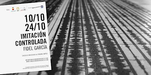 Visita della mostra Imitación Controlada | Chiesa di San Severo al Pendino