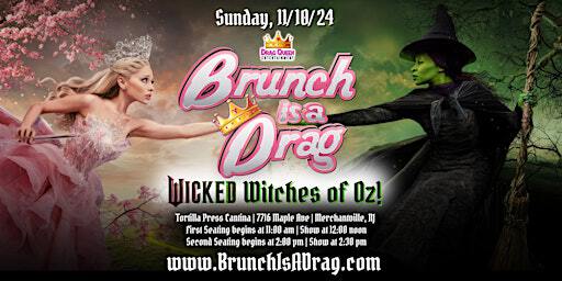 Brunch is a Drag at Tortilla Press Cantina - Wicked Witches of Oz | Tortilla Press Cantina