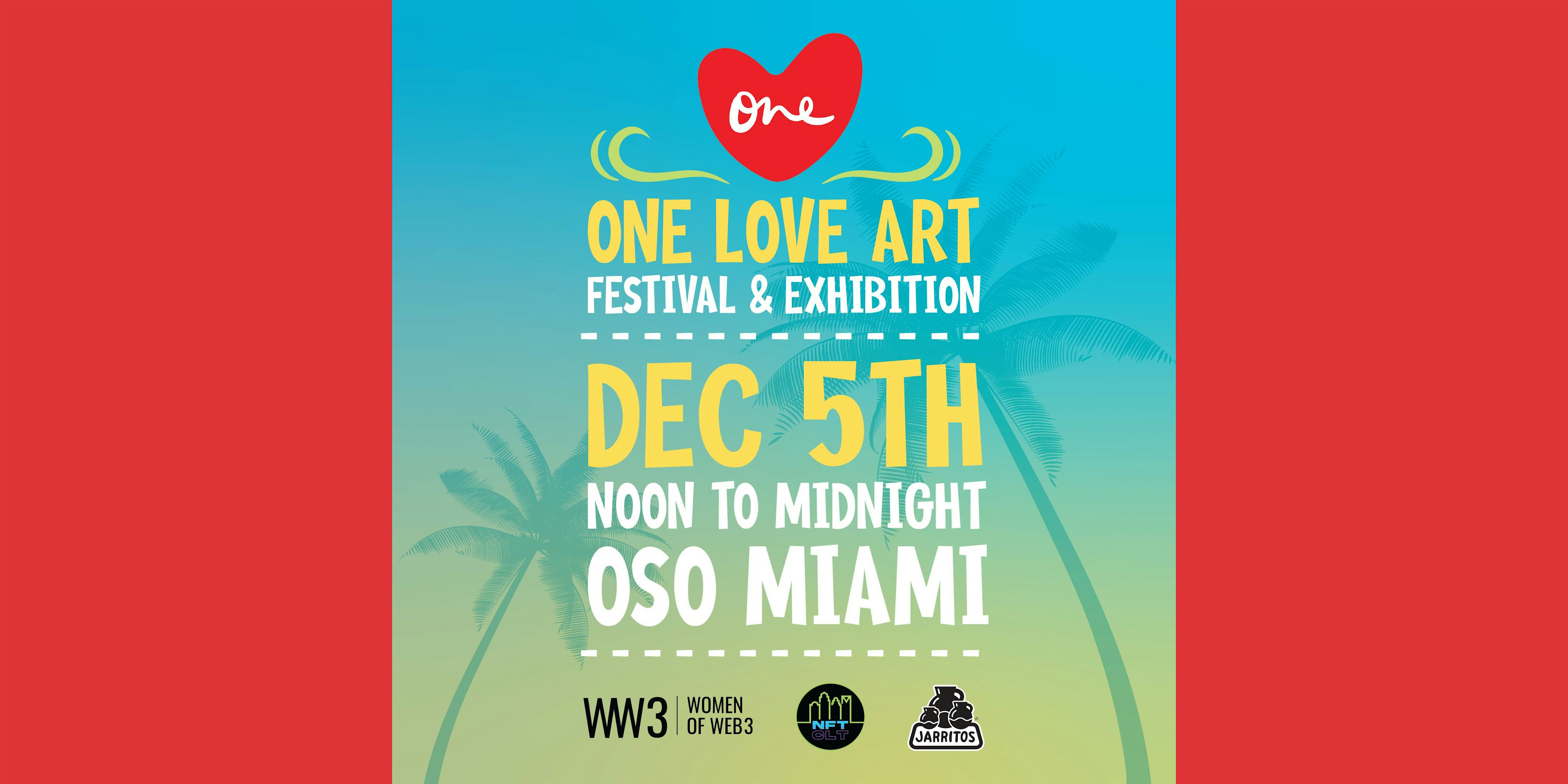 One Love Art Festival & Exhibition | OSO Miami - Event Space in Wynwood