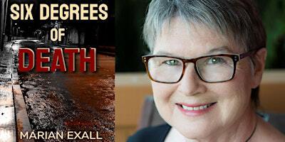 Marian Exall- Six Degrees of Death in LYNDEN | Village Books and Paper Dreams