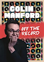 Colin Manford- Off The Record | Northenden Players Theatre Club