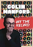 Colin Manford- Off The Record | Northenden Players Theatre Club