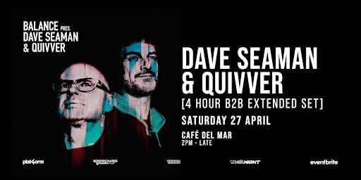 Balance Pres. Dave Seaman & Quivver | Cafe del Mar Sydney