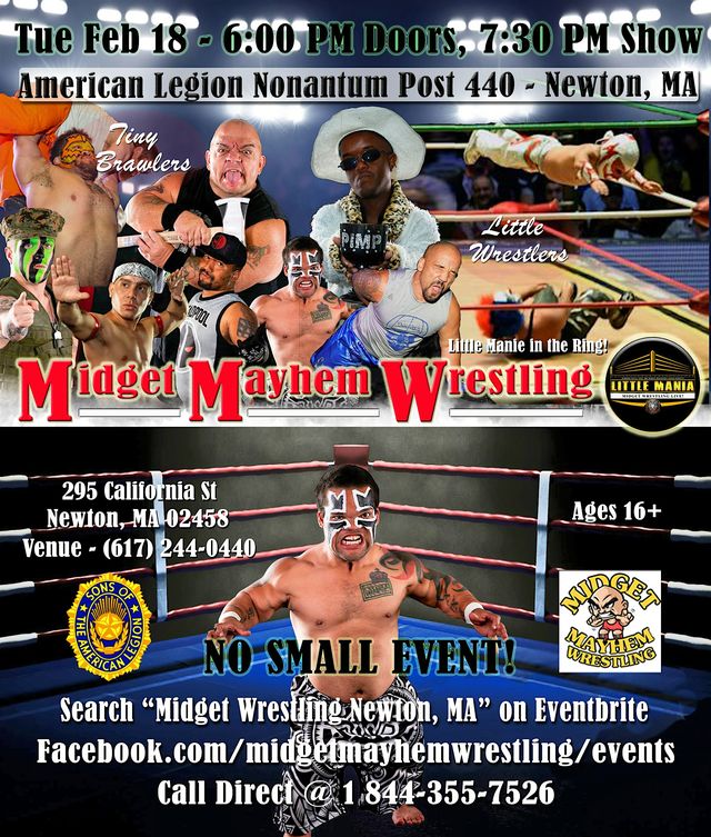 Midget Mayhem Wrestling Rips Through the Ring! Newton MA 16+ | American Legion Nonantum Post 440