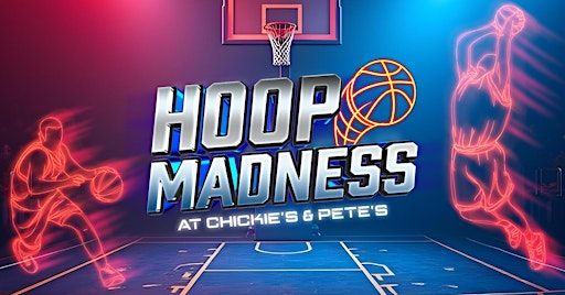 Thursday (March 20, 2025) | Hoop Madness at Chickie's & Pete's | Chickie’s & Pete’s